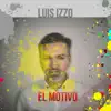 Luis Izzo - El Motivo - Single